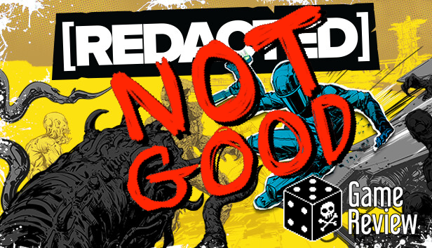 [REDACTED] – Review – Reviews as Fair as a Die Roll