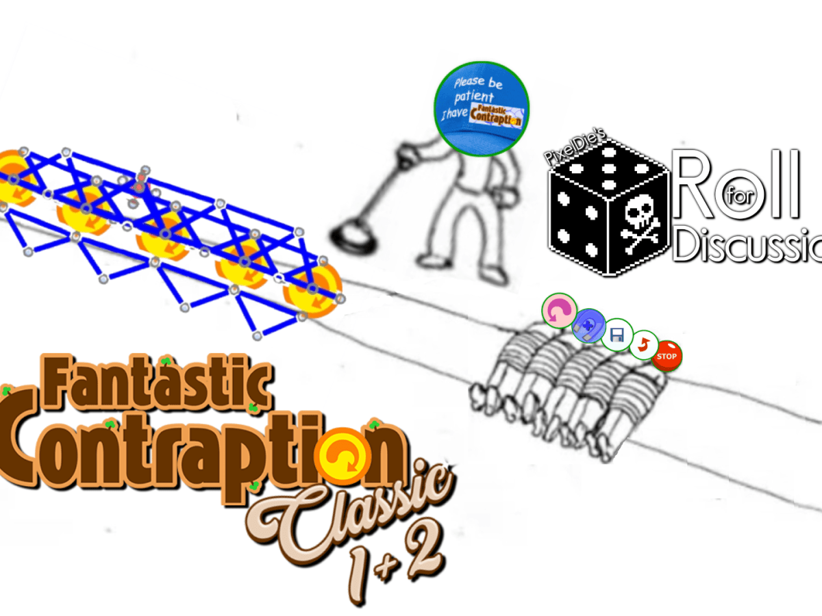 Roll for Discussion – Fantastic Contraption Classic 1 +&nbsp;2